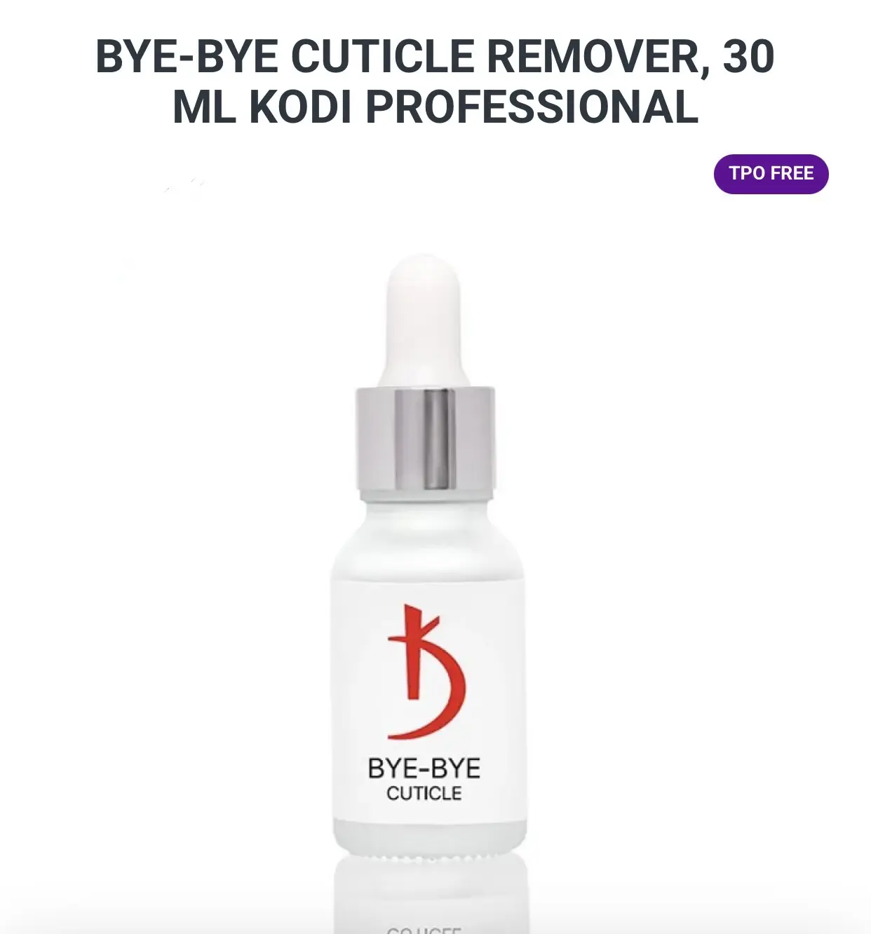 BYE-BYE CUTICLE REMOVER, 30 ML KODI PROFESSIONAL