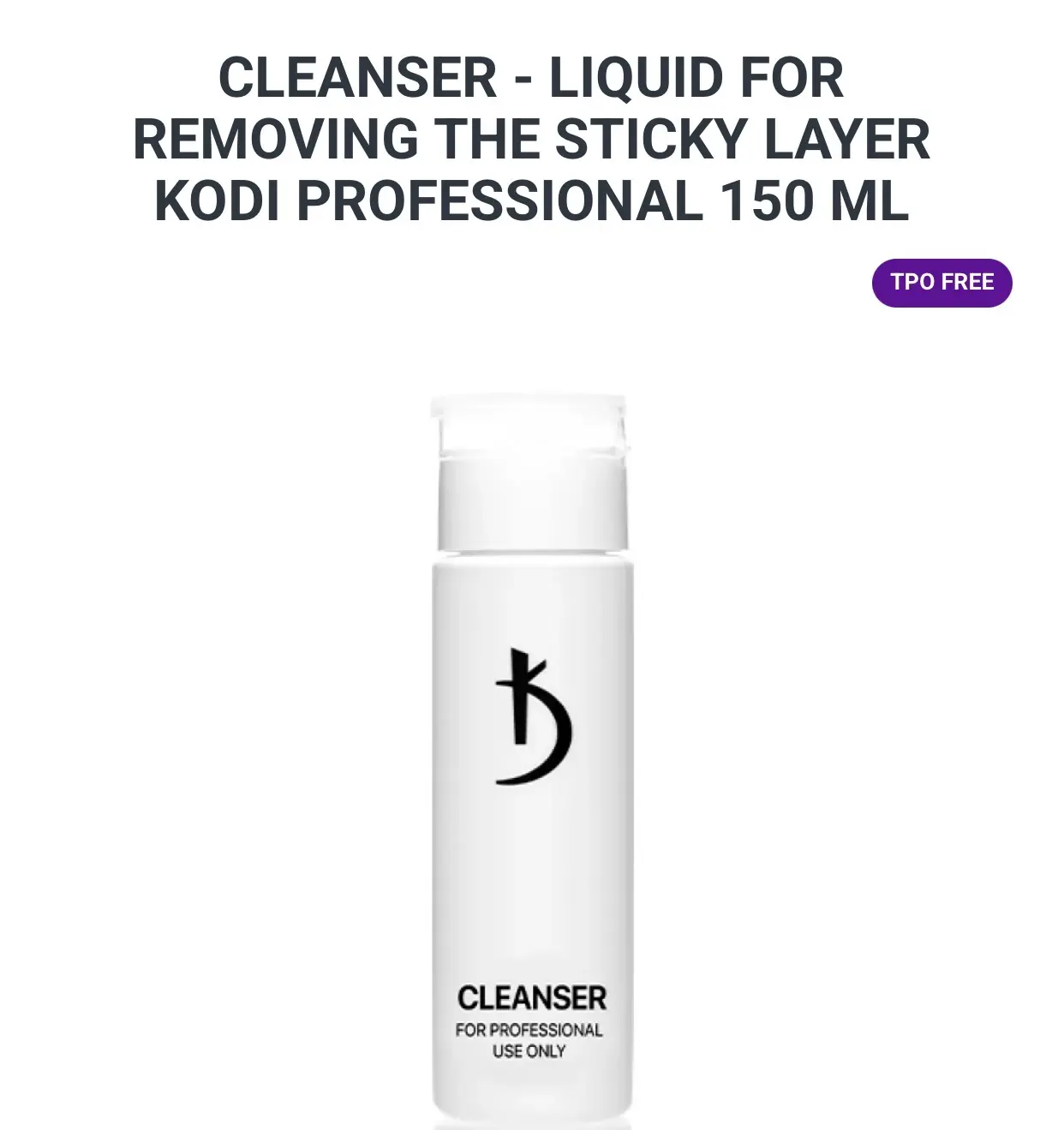 CLEANSER - LIQUID FOR REMOVING THE STICKY LAYER KODI PROFESSIONAL 150 ML